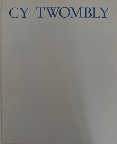 Twombly paintings and - cy,