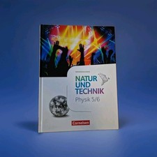 NATUR UND TECHNIK Physik 5/6