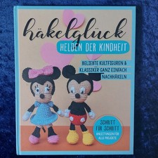 Häkelglück - Helden der Kindheit - Beliebte Kultfiguren... - Schritt für Schritt