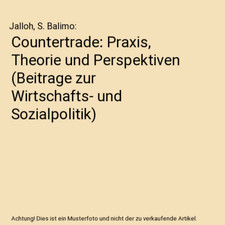 Countertrade: Praxis, Theorie und Perspektiven 