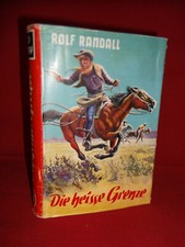 "Old Jerry"Die heisse Grenze (Rolf Randall) Wildwest-Western-Leihbuch-Leihbücher