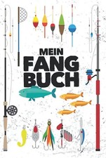 Mein Fangbuch: Für Angler | Angelbuch zum Ausfüllen, Eintragen & Selberschreiben