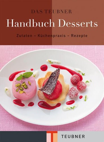 Das teubner handbuch desserts - teubner,