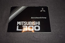 Betriebsanleitung Bedienungsanleitung Mitsubishi L300 Original 1984 erstklassig