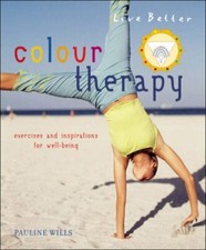 Colour Therapy: Exercises and