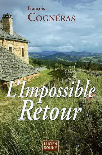 Impossible retour françois - l'impossible, retour,