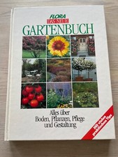 flora Das neue Gartenbuch, prakt. Tipps zu Boden Pflanzen Pflege Gestaltung