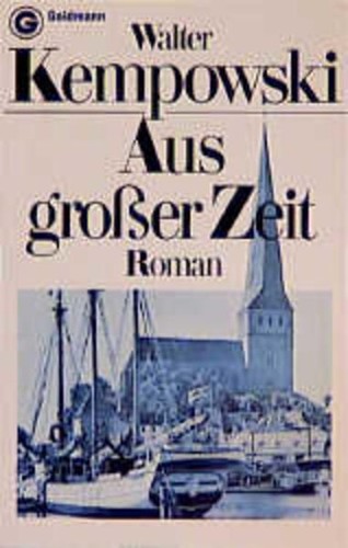 Aus grosser zeit roman - grosser,