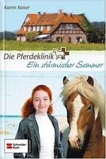 Die Pferdeklinik 01. Ein stürmischer Sommer von Kai... | Buch | Zustand sehr gut