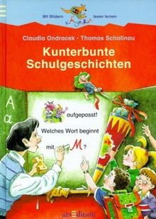 Kunterbunte schulgeschichten - kunterbunte,