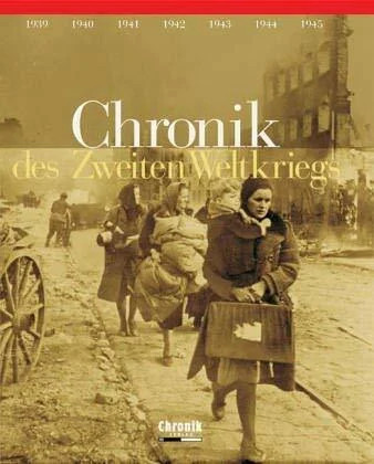 Chronik des zweiten weltkriegs - zweiten,