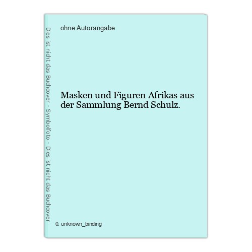 Masken und figuren afrikas - und, aus