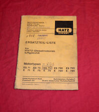 Ersatzteilliste HATZ Diesel Motor E, ES 71, 75, 79, 780, 785 , Ausgabe 1978