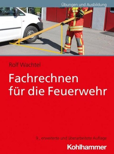 Fachrechnen für die feuerwehr - fachrechnen,