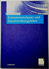 Einkommensteuer und Steuerwirkungslehre - Michael Wehrheim - 2001 - Buch