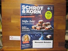 Schrot & Korn Bio leben Bio lieben, Heft 11 / 2020 Süße Zeit! Außer Kontrolle Li