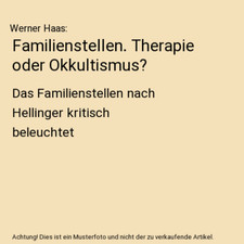 Familienstellen. Therapie oder