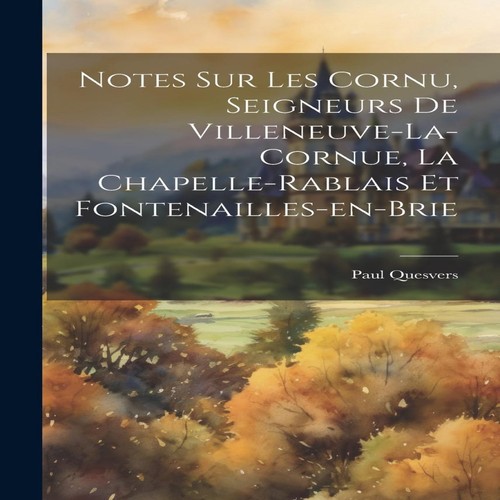 Notes sur les - notes, seigneurs