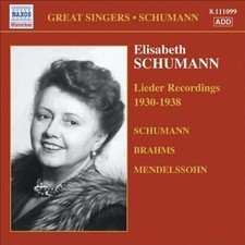 Schumann, Elisabeth - Lieder  1930-38 BRAHMS MENDELSSOHN CD NEU OVP