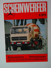 Mercedes Magazin " SCHEINWERFER " Nr 9 1974 LKW Betonmischer