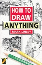 How to Draw Anything von Mark