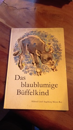 Das blaublumige büffelkind - das,