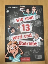 Wie man 13 wird und überlebt Roman Pete Johnson Jugendliche 9783845832678 NEU