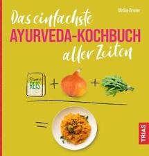 Das einfachste Ayurveda-Kochbuch aller Zeiten | Ulrike Dreier | 2022 | deutsch
