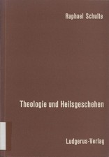 Theologie und Heilsgeschehen