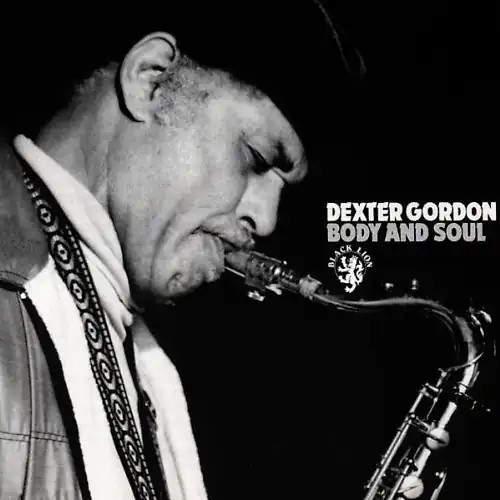 Dexter gordon body and soul - gordon,