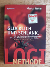 Nicolai Worm ? GLÜCKLICH UND SCHLANK Die LOGI Methode