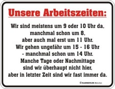 Schild Unsere Arbeitszeiten