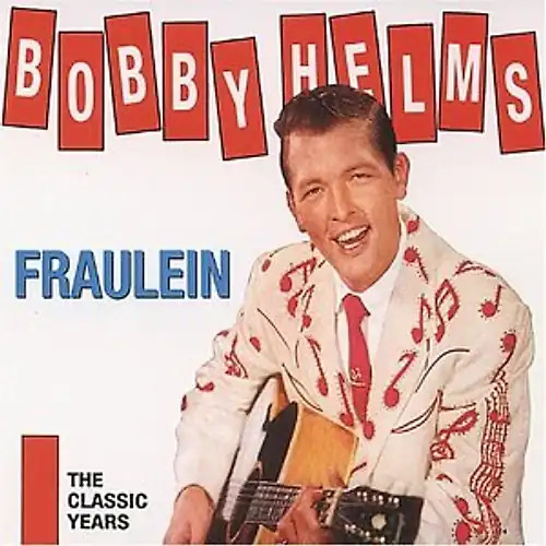 Bobby helms fraulein the - -, fraulein/the