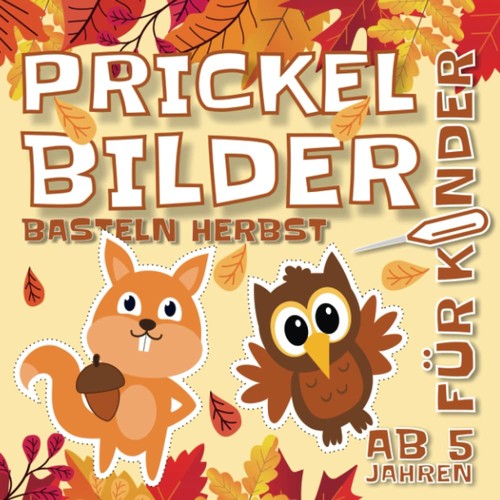 Prickelbilder basteln herbst - prickelbilder,