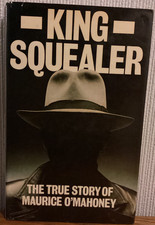 King Squealer: True Story of
