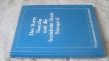 Chronik Pommern   Paul Schulz  Der Kreis Saatzig und die Stadt Stargard 1984