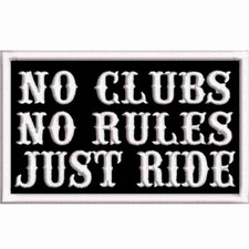 NO CLUBS NO RULES JUST RIDE Aufnäher gestickt Patch Biker Kutte 8x5cm