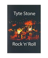 Tyte Stone Rock 'n' Roll: Die
