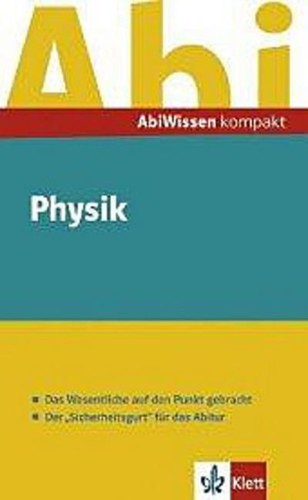 Abiwissen kompakt physik - abiwissen,