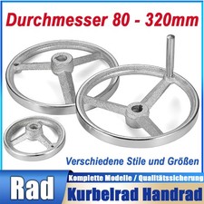 Drehkurbel Handkurbel Stellrad Kurbelrad Handrad Maschinenkurbel Ø 80mm - 320mm
