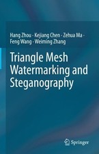 Triangle Mesh Watermarking and Steganography - 9789811977190