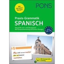 NEU: Praxis-Grammatik SPANISCH lernen üben nachschlagen vom Anfänger bis Profi