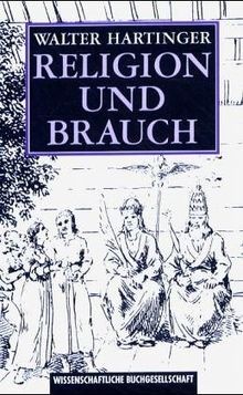 Religion und brauch von walter - und,