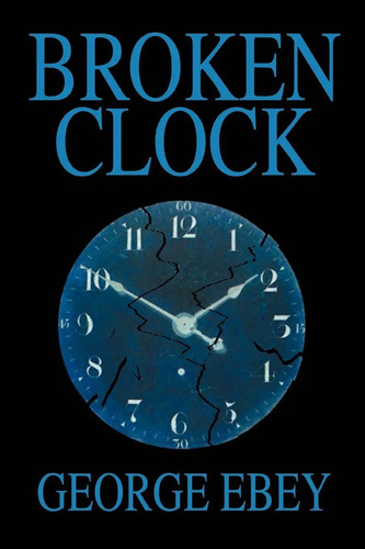 George ebey broken clock - ebey,