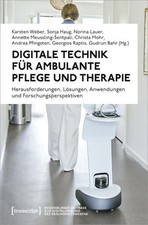 Digitale Technik für ambulante Pflege und Therapie Herausforderungen, Lösungen, 