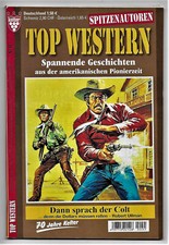 Top Western Nr.45  Dann sprach der Colt von Robert Ullman Kelter Verlag 