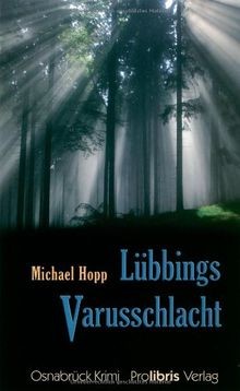 Lübbings varusschlacht - lübbings,