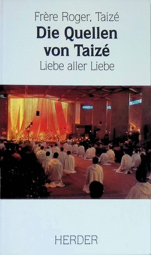 Die quellen von taize - die,