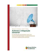 Autismo e integração sensorial: A intervenção psicomotora como um instrument