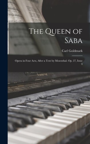 Goldmark queen of saba - -,